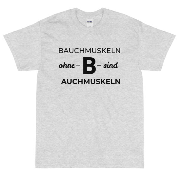 Herren-T-Shirt “Bauchmuskeln ohne B …”